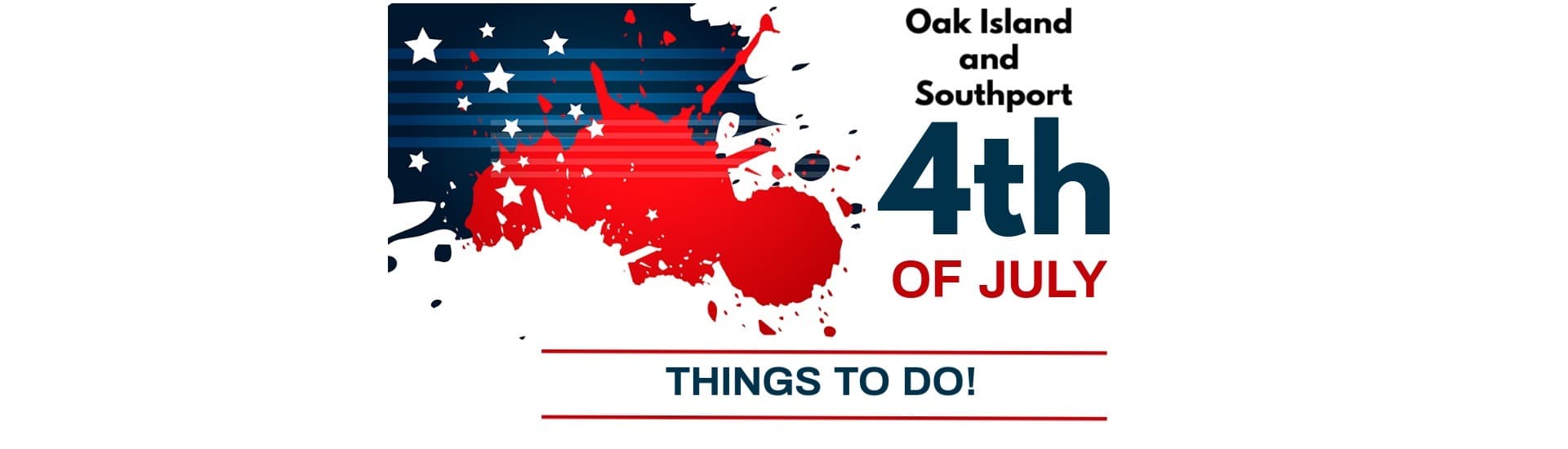 4th of July Fun in Southport & Oak Island: 